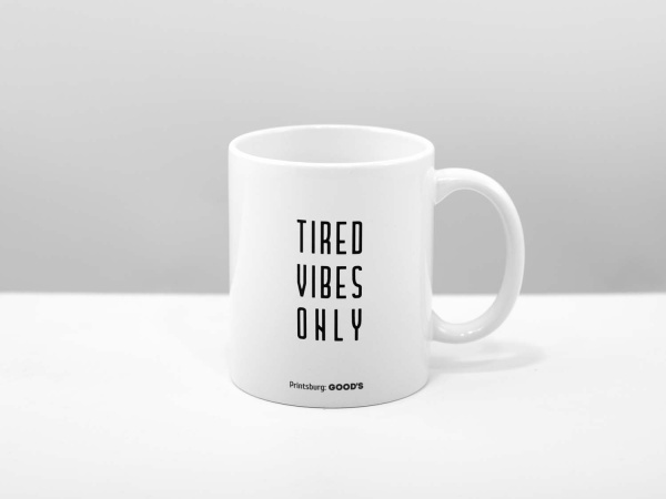 Кружка белая «Tired vibes only»